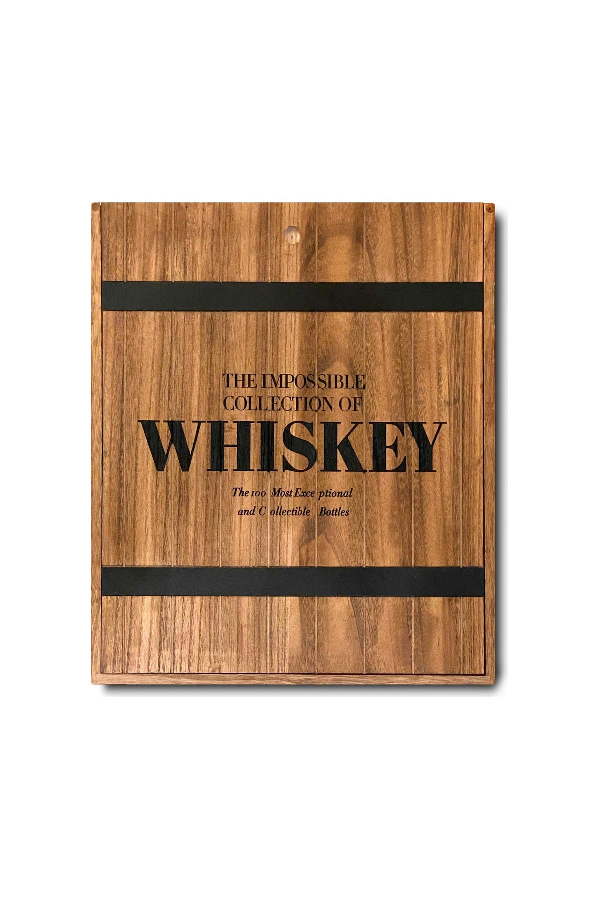 LIVRE ULTIMATE THE IMPOSSIBLE COLLECTION OF WHISKEY